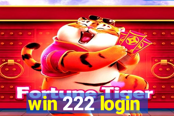 win 222 login